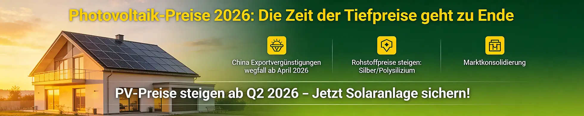 Gr&uuml;nde f&uuml;r steigende PV-Preise ab dem 2. Quartal 2026